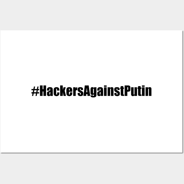 Hackers Against Putin Wall Art by EpicEndeavours